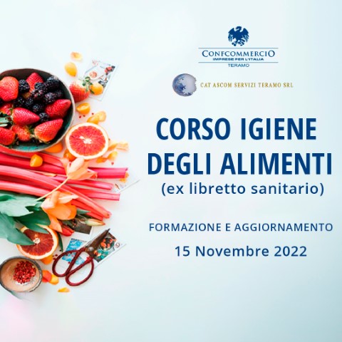 CORSO IGIENE DEGLI ALIMENTI (ex Libretto Sanitario) FORMAZIONE E AGGIORNAMENTO 15 Novembre 2022