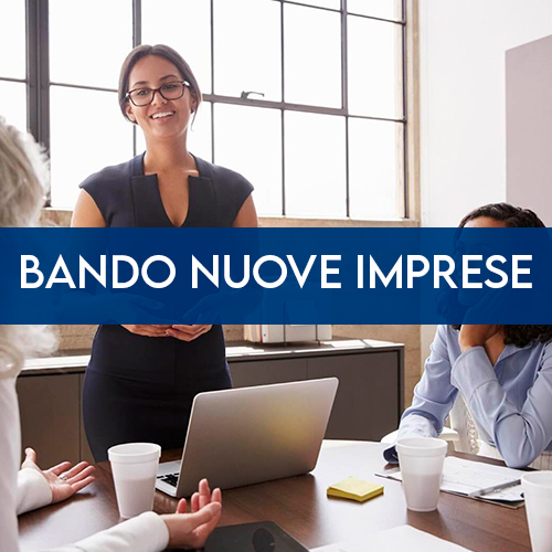 Bando per la concessione di contributi alle nuove imprese giovanili e alle imprese femminili