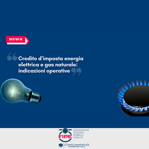 Credito d’imposta energia elettrica e gas naturale: indicazioni operative