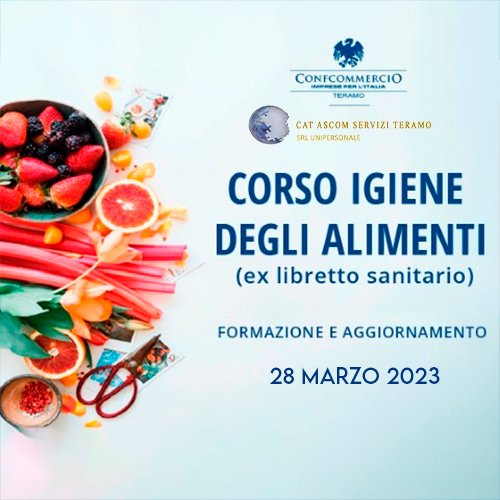 CORSO IGIENE DEGLI ALIMENTI (ex Libretto Sanitario) FORMAZIONE E AGGIORNAMENTO 28 Marzo 2023