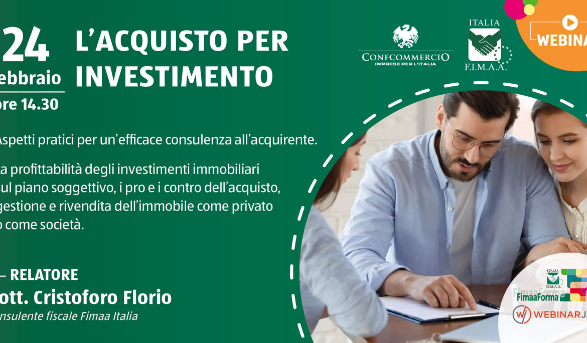 “L’acquisto per investimento”. Venerdì 24.02 webinar FIMAA FORMA ore 14.30