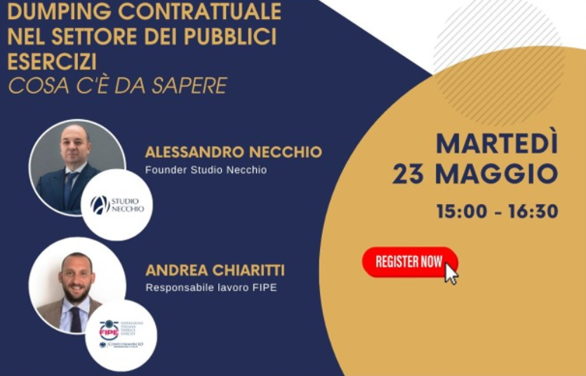 Webinar: Il dumping contrattuale nel settore dei pubblici esercizi. Cosa c’è da sapere | 23 maggio ore 15.00