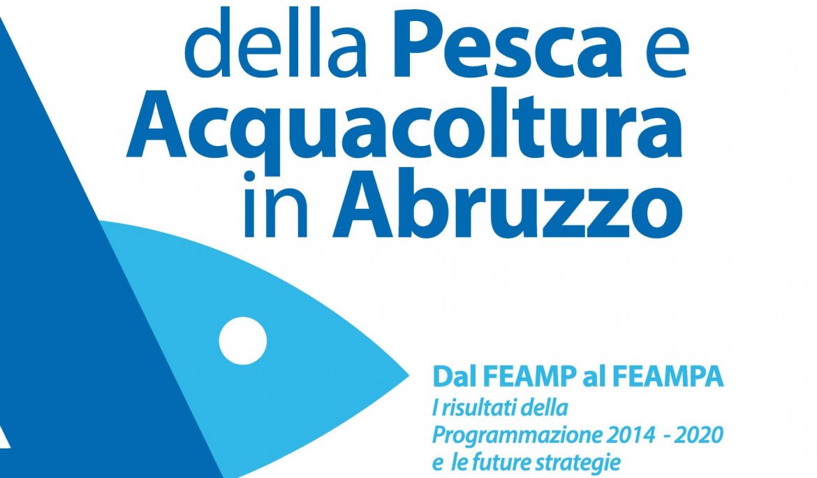 Stati Generali della Pesca e dell’Acquacoltura Abruzzo – Pescara, Sabato 28 Ottobre 2023