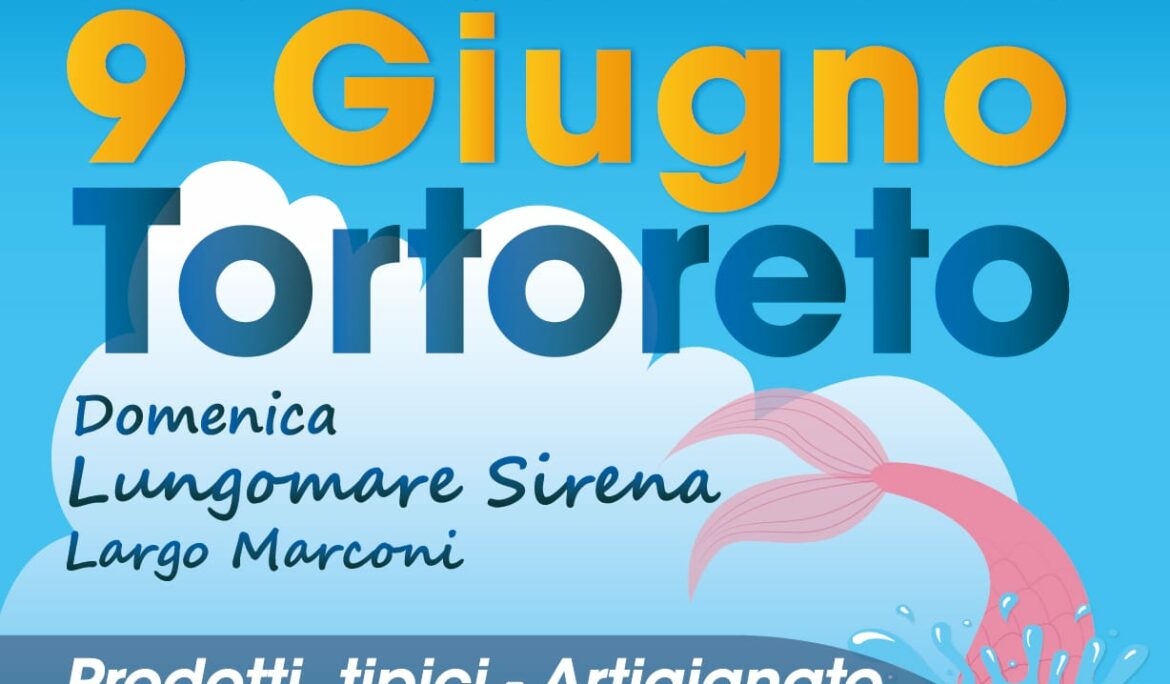 Mercatino Tortoreto 9 giugno 2024