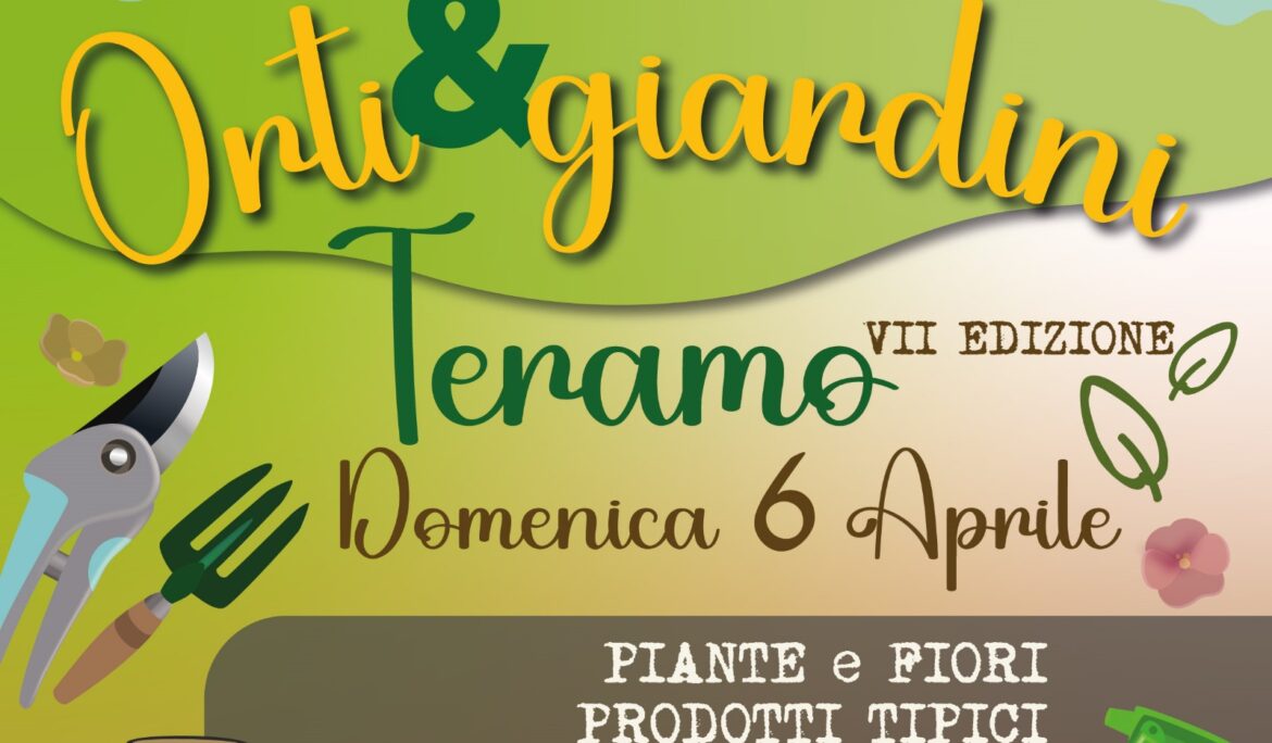 Orti & Giardini Teramo VII Edizione – Domenica 6 Aprile