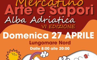 Mercatino Arte e Sapori Alba Adriatica – VI Edizione
