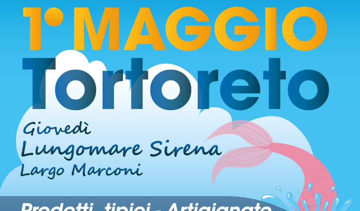 Mercatino del 1° maggio Tortoreto 2025