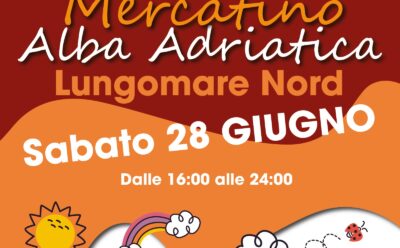 Mercatino Alba Adriatica – Sabato 28 Giugno 2025