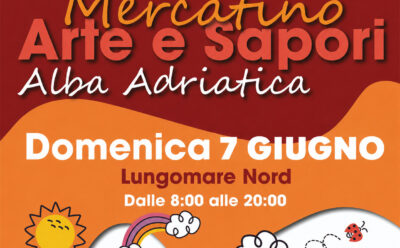 Mercatino Arte e Sapori Alba Adriatica – Domenica 7 Giugno