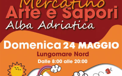 Mercatino Arte e Sapori Alba Adriatica – Domenica 24 Maggio 2026