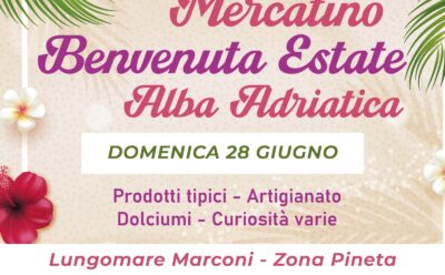 Mercatino Benvenuta Estate – Alba Adriatica domenica 28 Giugno 2026