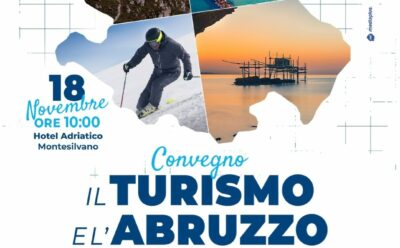 Il Turismo e l’Abruzzo – Convegno a Montesilvano il 18 novembre